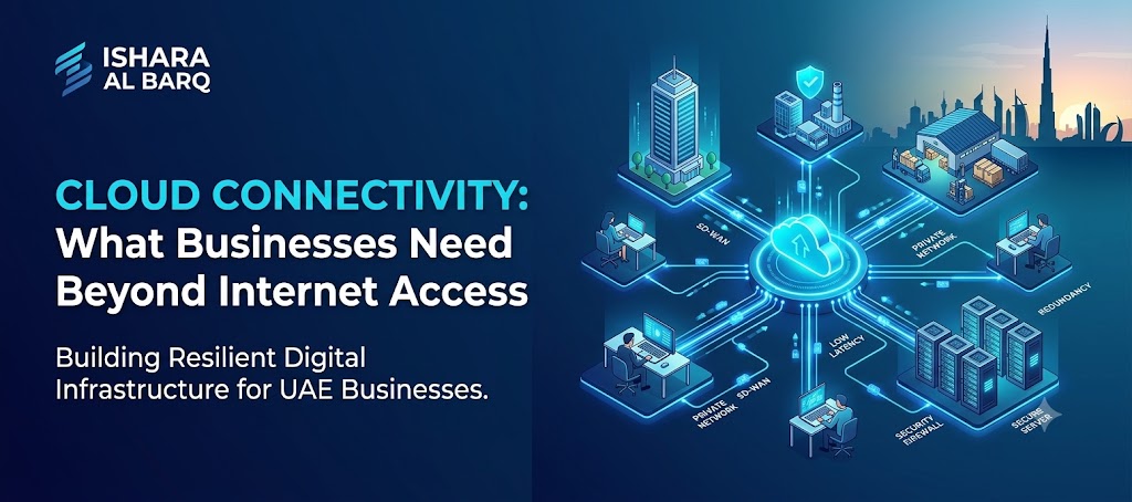 Cloud Connectivity: What Businesses Need Beyond Internet Access