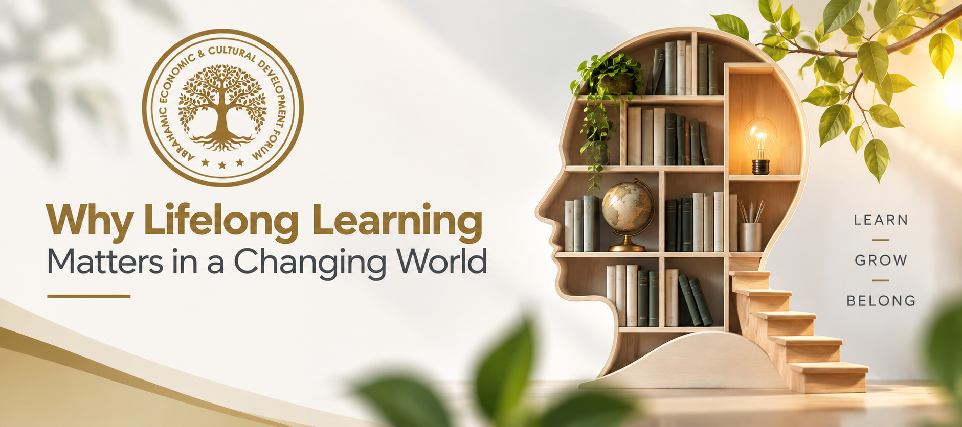 Why Lifelong Learning Matters in a Changing World: Skills, Growth and Future Readiness