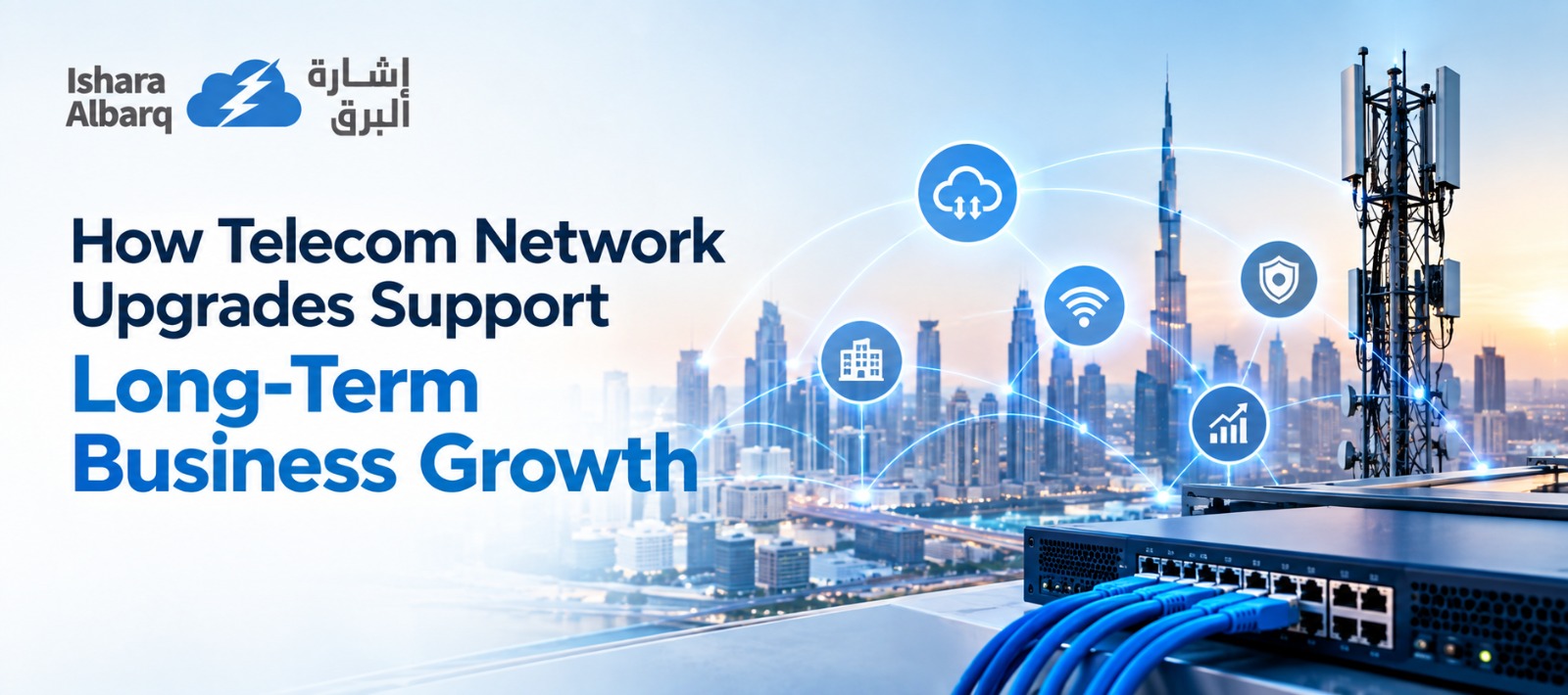 How Telecom Network Upgrades Support Long-Term Business Growth